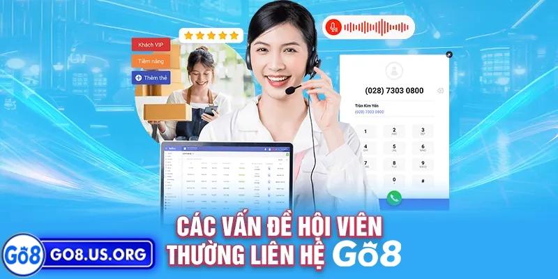 Các vấn đề và lưu ý quan trọng khi liên hệ Go8