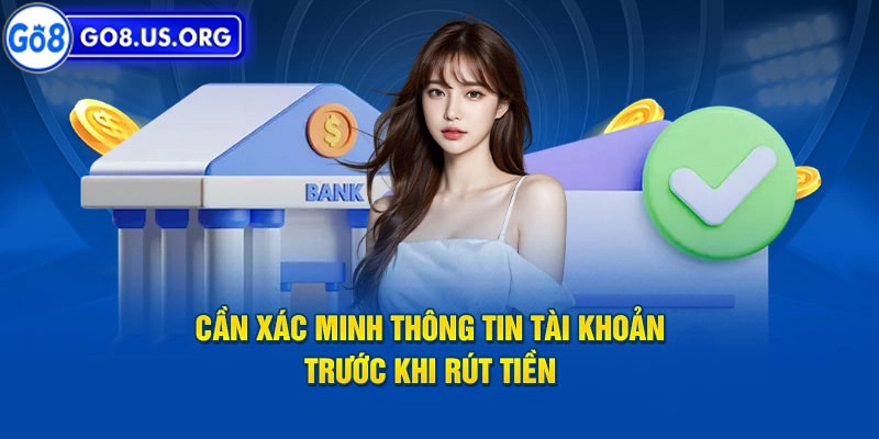 Lưu ý khi rút tiền tại nhà cái Go8
